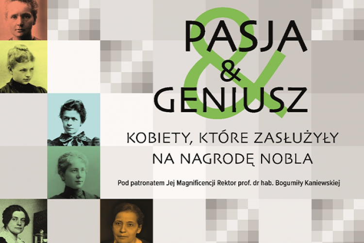 plakat promujący wystawę, Pasja & geniusz. Kobiety, które zasłużyły na Nagrodę Nobla